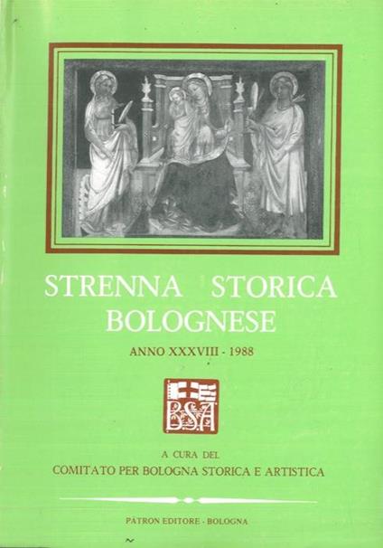 Strenna storica bolognese. Anno XXXVIII. 1988 - copertina