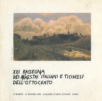 XXI Rassegna dei Maestri Italiani e Ticinesi dell'Ottocento - copertina
