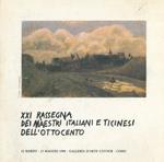 XXI Rassegna dei Maestri Italiani e Ticinesi dell'Ottocento
