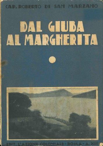 Dal Giuba al Margherita attraverso le provincie etiopiche del Boran, Conso, Gardulla, Gamò, Borodda, Uallamo, Sidamo, Galana, Burgi, Arero e Liban - Roberto Di San Marzano - copertina