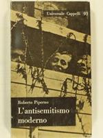 L' antisemitismo moderno. Prefazione di Renzo De Felice