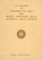 Le gallerie di Leonardo da Vinci nel Museo Nazionale della Scienza e della Tecnica