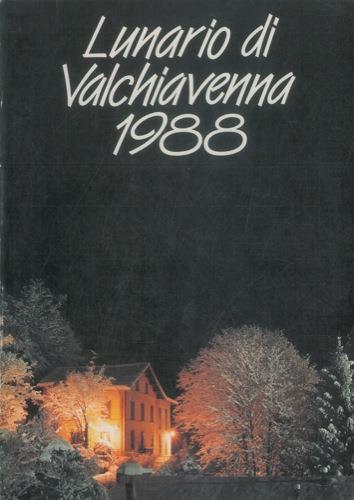 Lunario di Valchiavenna 1988 - Giovanni Giorgetta,Guido Zuccoli - copertina