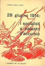 28 giugno 1914 : i socialisti a Palazzo d'Accursio