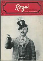 Ragni. Una figura popolare della vecchia Bologna. (1867 - 1919)