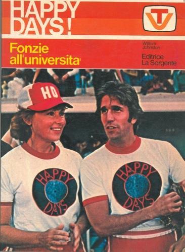 Fonzie all'università. Happy days! - William Johnston - copertina