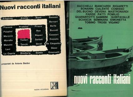 Nuovi racconti italiani. Presentati da Antonio Baldini. Unito a : Nuovi racconti italiani. 2. Presentati da Luigi Silori - Giovanni Arpino,Giorgio Bassani - copertina