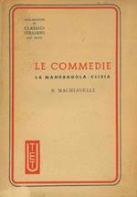 Le commedie. La Mandragola. Clizia