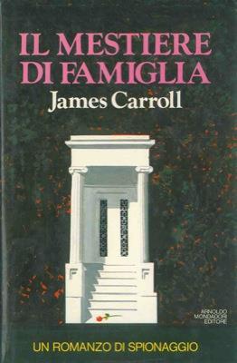 Il mestiere di famiglia - James Carroll - copertina