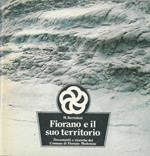 Fiorano e il suo territorio. Documenti e ricerche del Comune di Fiorano Modenese