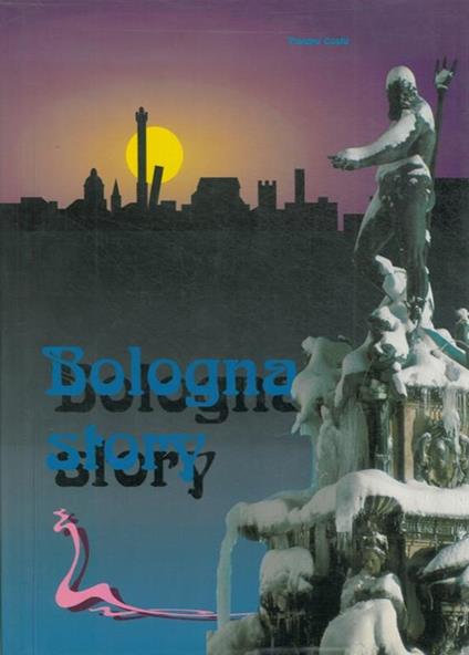 Bologna story - Tiziano Costa - copertina