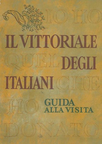 Il Vittoriale degli Italiani. Guida alla visita - Emilio Mariano - copertina
