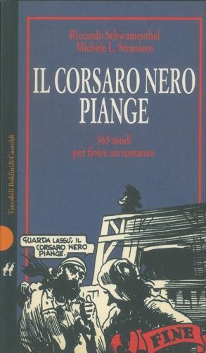 Il corsaro Nero piange! - Riccardo Schwamenthal,Michele L. Straniero - copertina
