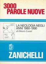 3000 parole nuove. La neologia negli anni 1980-1990