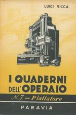 I Quaderni dell'operaio. N. 7. Piallatore