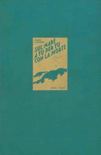 Sul mare a tu per tu con la morte - Renato Salvadori - copertina