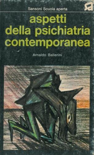 Aspetti della psichiatria contemporanea - Arnaldo Ballerini - copertina