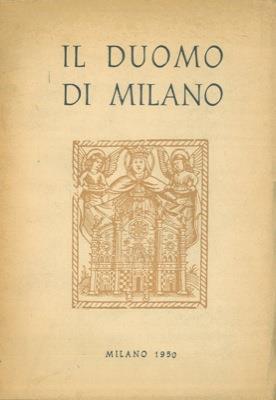 Il Duomo di Milano. Notizie storiche e descrittive - Raffaele Bagnoli - copertina