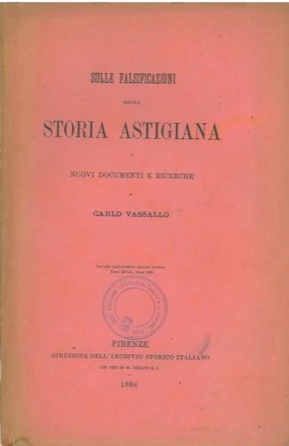 Sulle falsificazioni della storia astigiana. Nuovi documenti e ricerche - Carlo Vassallo - copertina