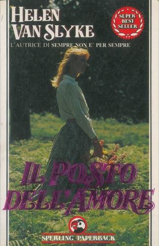 Il posto dell'amore - Helen Van Slyke - copertina