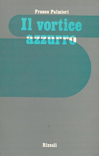 Il vortice azzurro - Franco Palmieri - copertina