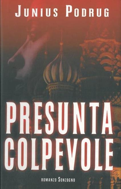 Presunta colpevole - Junius Podrug - copertina