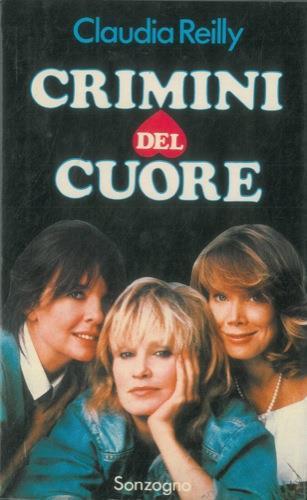 Crimini del cuore - Claudia Reilly - copertina