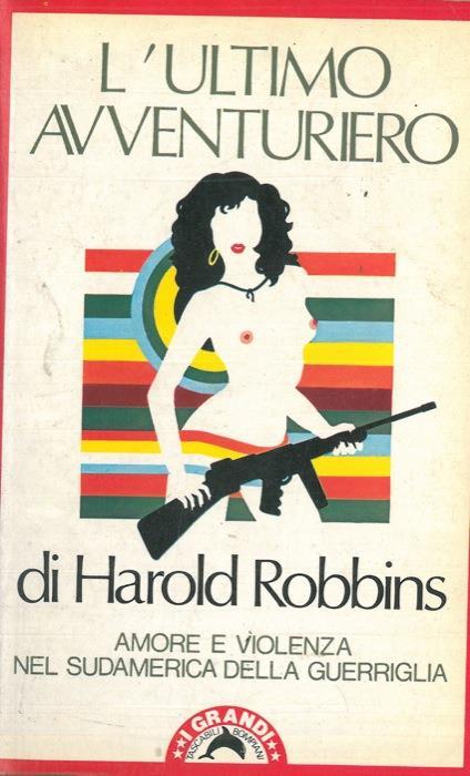 L' Ultimo Avventuriero - Harold Robbins - copertina