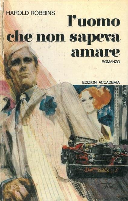 L' uomo che non sapeva amare - Harold Robbins - copertina