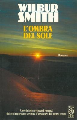 L' ombra del sole - Wilbur Smith - copertina