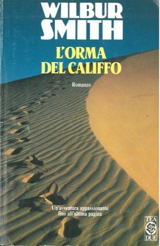 L' orma del Califfo - Wilbur Smith - copertina