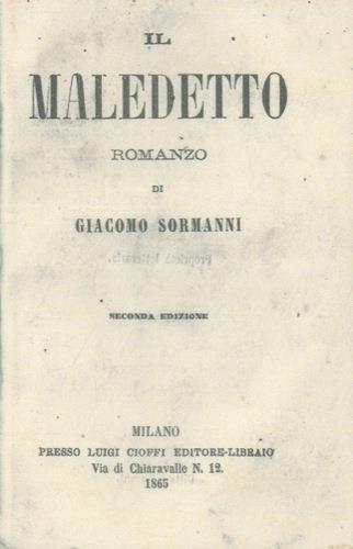 Il maledetto romanzo. Seconda edizione - Giacomo Sormanni - copertina