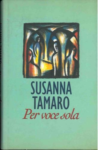 Per voce sola - Susanna Tamaro - copertina