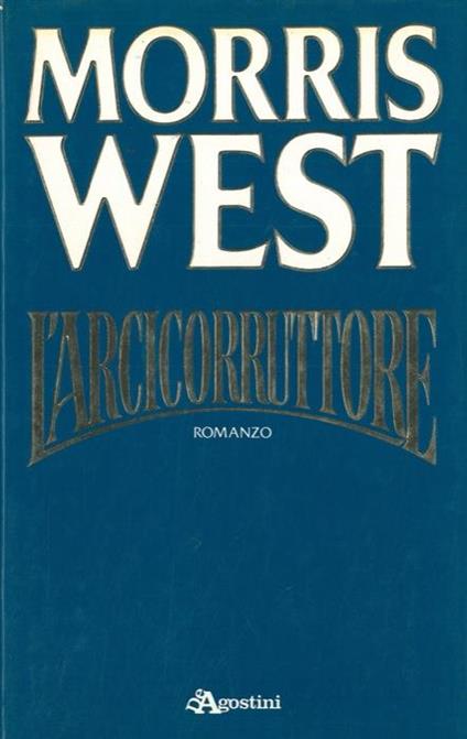 L' arcicorruttore - Morris West - copertina