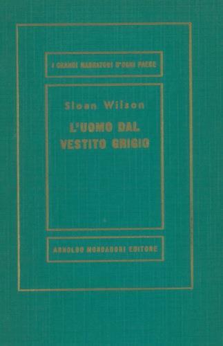 L' uomo dal vestito grigio - Sloan Wilson - copertina