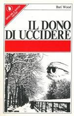 Il dono di uccidere