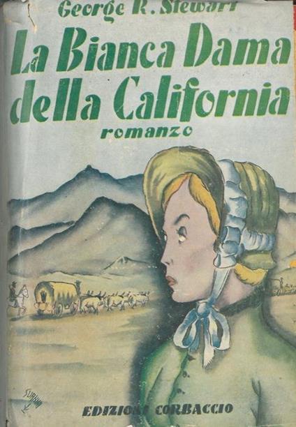 La bianca dama della California - George R. Stewart - copertina