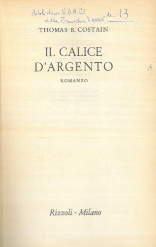 Il calice d'argento - Thomas B. Costain - copertina