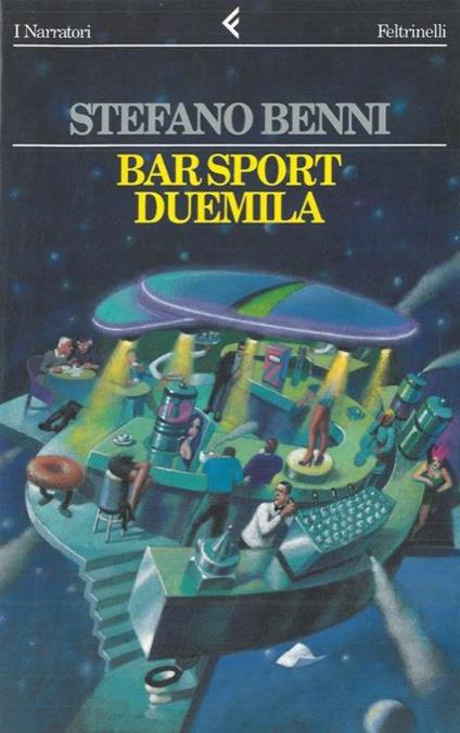 Bar sport duemila - Stefano Benni - copertina