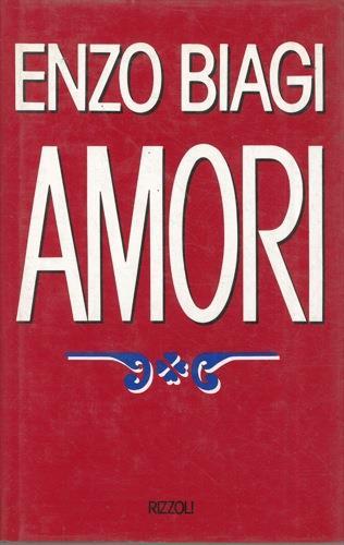 Amori - Enzo Biagi - copertina