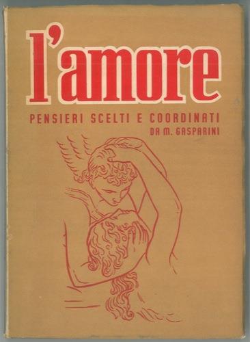 L' amore. Pensieri scelti e coordinati - Mario Gasparini - copertina