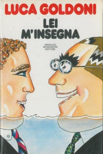 Lei m'insegna - Luca Goldoni - copertina