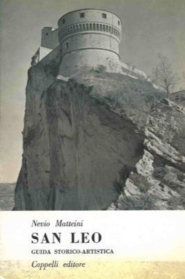 San Leo. Guida storica e artistica - Nevio Matteini - copertina