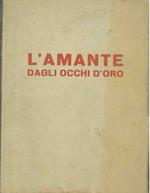 L' amante dagli occhi d'oro