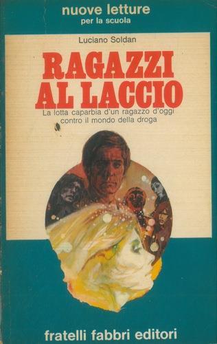 Ragazzi al laccio - Luciano Soldan - copertina