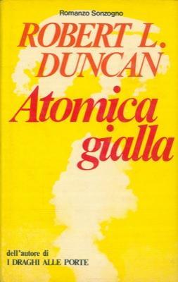 Atomica gialla - Robert L. Duncan - copertina