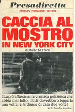 Caccia al mostro in New York City