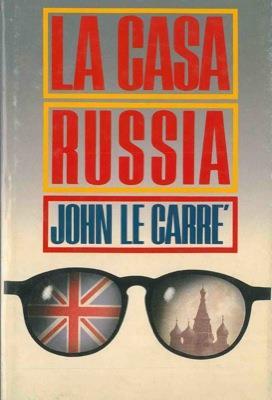 La casa Russia - John Le Carré - copertina