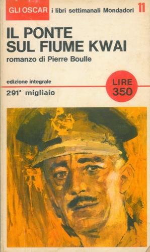 Il ponte sul fiume Kwai - Pierre Boulle - copertina