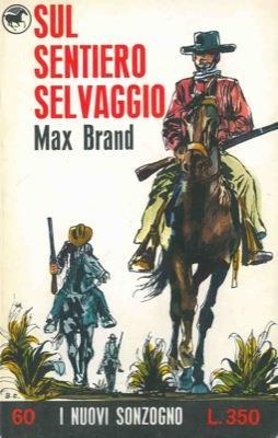 Sul sentiero selvaggio - Max Brand - copertina